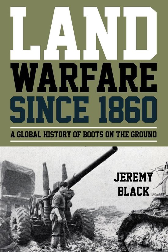 Land Warfare since 1860 - cover