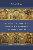 Reading the Scriptures - Theological Hermeneutics and the Book of Numbers as Christian Scripture
