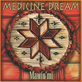 Medicine Dream - Mawio'mi (CD)