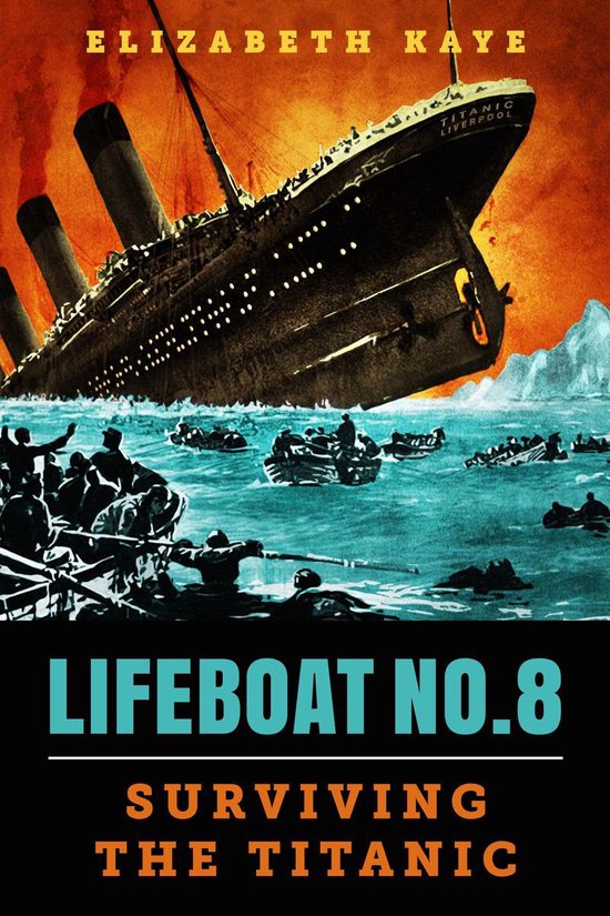 Lifeboat No. 8: An Untold Tale of Love, Loss, and Surviving  ... - cover