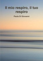 Il Mio Respiro Il Tuo Respiro