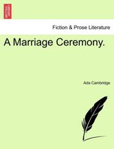 A Marriage Ceremony.