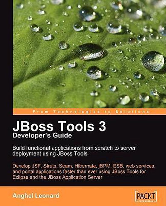 JBoss Tools 3 Developers Guide | 9781847196149 | Anghel Leonard ...