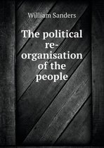 The political re-organisation of the people