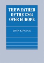 The Weather of the 1780S Over Europe
