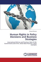 Human Rights in Policy Decisions and Business Strategies