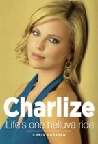 Charlize - Life's One Helluva Ride
