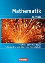 Mathematik - Berufliche Oberschule (FOS/BOS): Technik 2: 13. Jahrgangsstufe. Schülerbuch Bayern