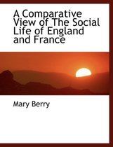 A Comparative View of the Social Life of England and France