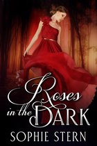 Roses in the Dark