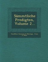 Sammtliche Predigten, Volume 2...