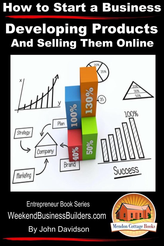 How to Start a Business - Developing Products and Selling Th ... - cover