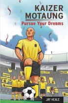 The Penguin Readers Series - Kaizer Motaung - Pursue your dreams