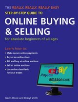 The Really, Really, Really Easy Step-by-step Guide to Online Buying and Selling