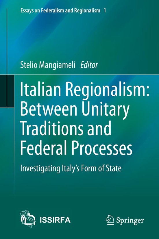 Essays on Federalism and Regionalism 1 - Italian Regionalism ... - cover