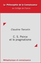 Philosophie de la connaissance - C. S. Peirce et le pragmatisme