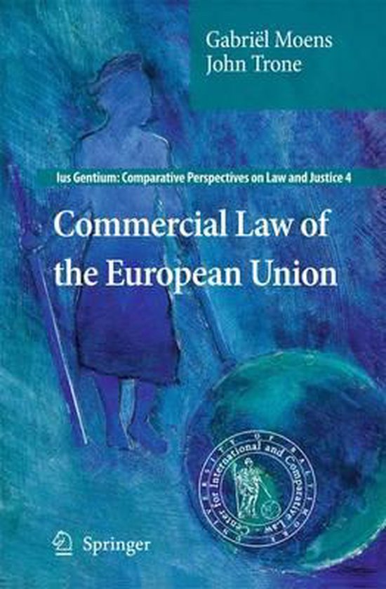 Commercial Law of the European Union | 9789048187737 | Gabriel Moens ...