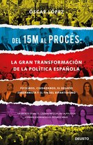 Deusto - Del 15M al Procés: la gran transformación de la política española