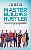 Master Building Hustler