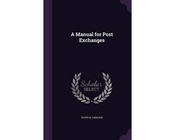 A Manual for Post Exchanges