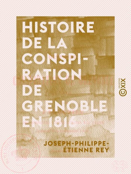 Histoire de la conspiration de Grenoble en 1816 - cover