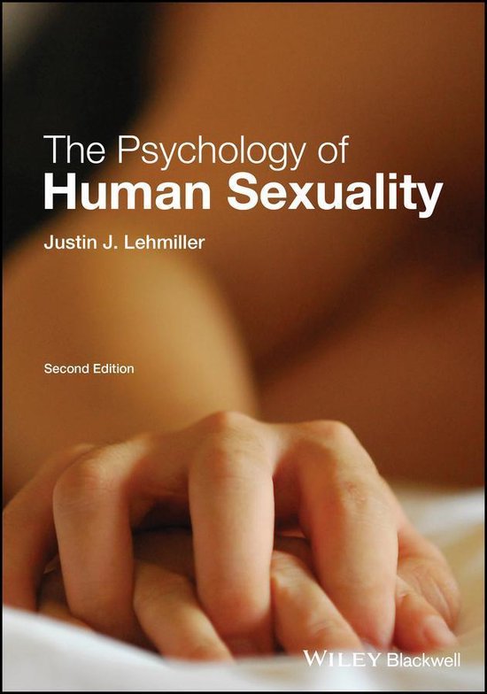 College aantekeningen Psychology of Sexuality (SOW-PSB3FE10E)  The Psychology of Human Sexuality