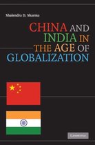 China and India in the Age of Globalization