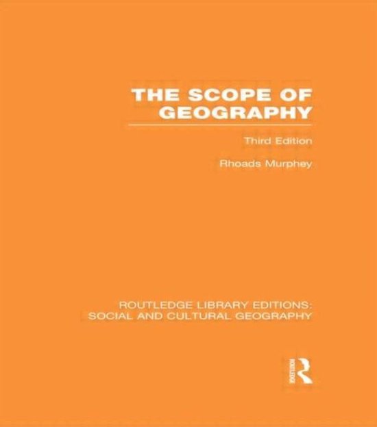 The Scope of Geography 9780415733472 Rhoads Murphey Boeken