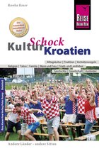 Kulturschock - Reise Know-How KulturSchock Kroatien