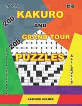 200 Kakuro and 200 Grand Tour Puzzles. Adults Puzzles Book. All Levels