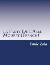 La Faute de l'Abb Mouret (French)
