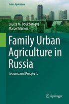 Urban Agriculture - Family Urban Agriculture in Russia