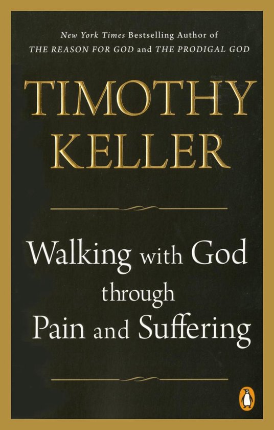 Boek "Walking with God through Pain and Suffering" van Timothy Keller. Gouden letters op zwarte achtergrond.