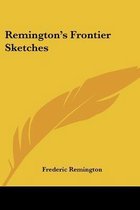 Remington's Frontier Sketches