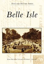 Postcard History Series - Belle Isle