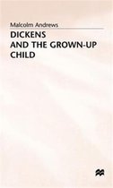 Omslag Dickens and the Grown-Up Child