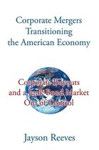 Corporate Mergers Transitioning the American Economy
