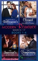 Modern Romance March 2017 Books 1 - 4: Secrets of a Billionaire's Mistress / Claimed for the De Carrillo Twins / The Innocent's Secret Baby / The Temporary Mrs. Marchetti