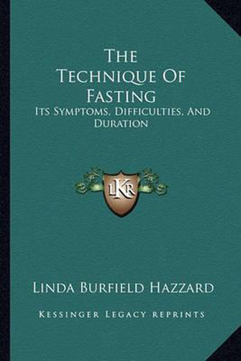 The Technique Of Fasting van Linda Burfield Hazzard