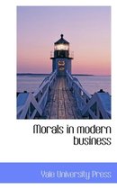 Morals in Modern Business