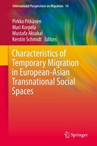 International Perspectives on Migration 14 - Characteristics of Temporary Migration in European-Asian Transnational Social Spaces