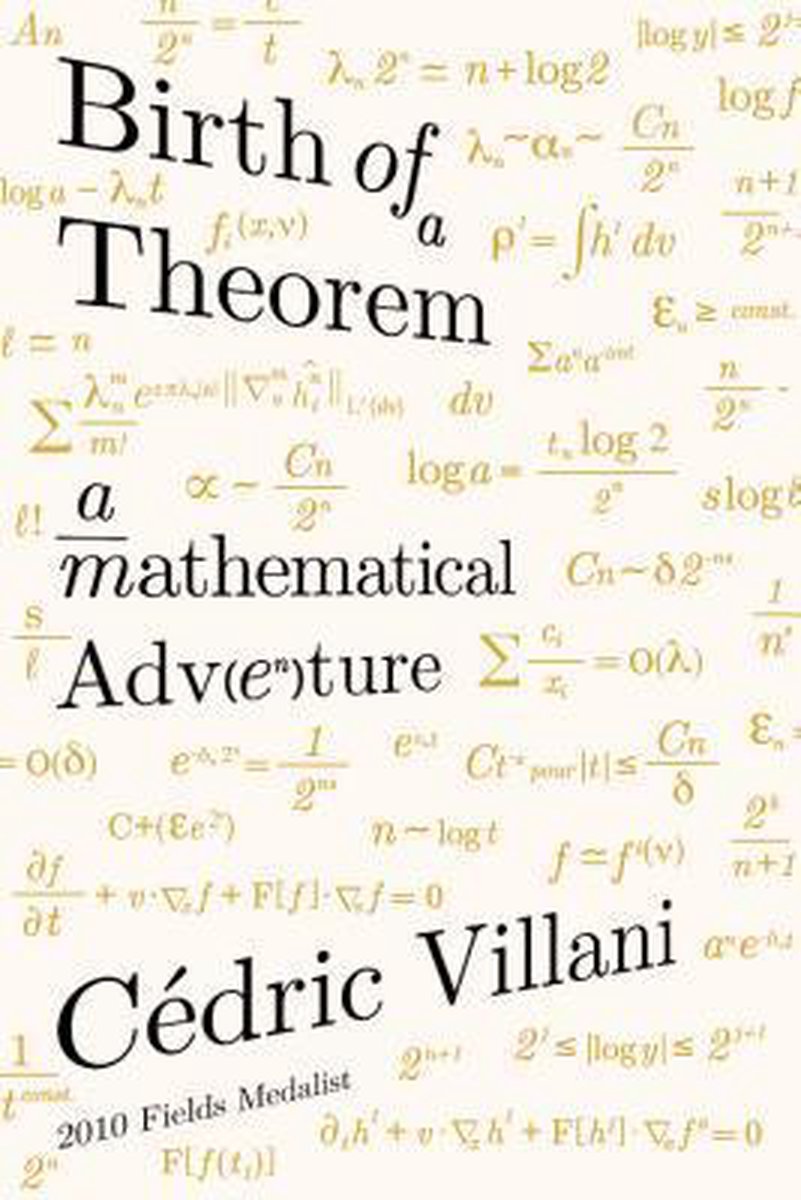 Birth of a Theorem by Cédric Villani