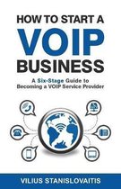 How to Start a VoIP Business