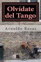 Olvidate del Tango