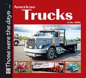 Those were the days ... series - American Trucks of the 1960s