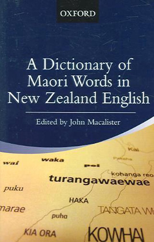 A Dictionary of Maori Words in New Zealand English 9780195584950 John Macalister