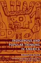 Latin America Otherwise - Indigenous and Popular Thinking in América