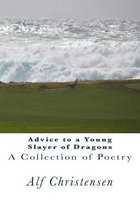 Advice to a Young Slayer of Dragons