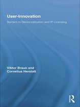 Routledge Studies in Innovation, Organizations and Technology - User-Innovation