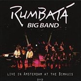 Rumbata Big Band - Live At Bimhuis